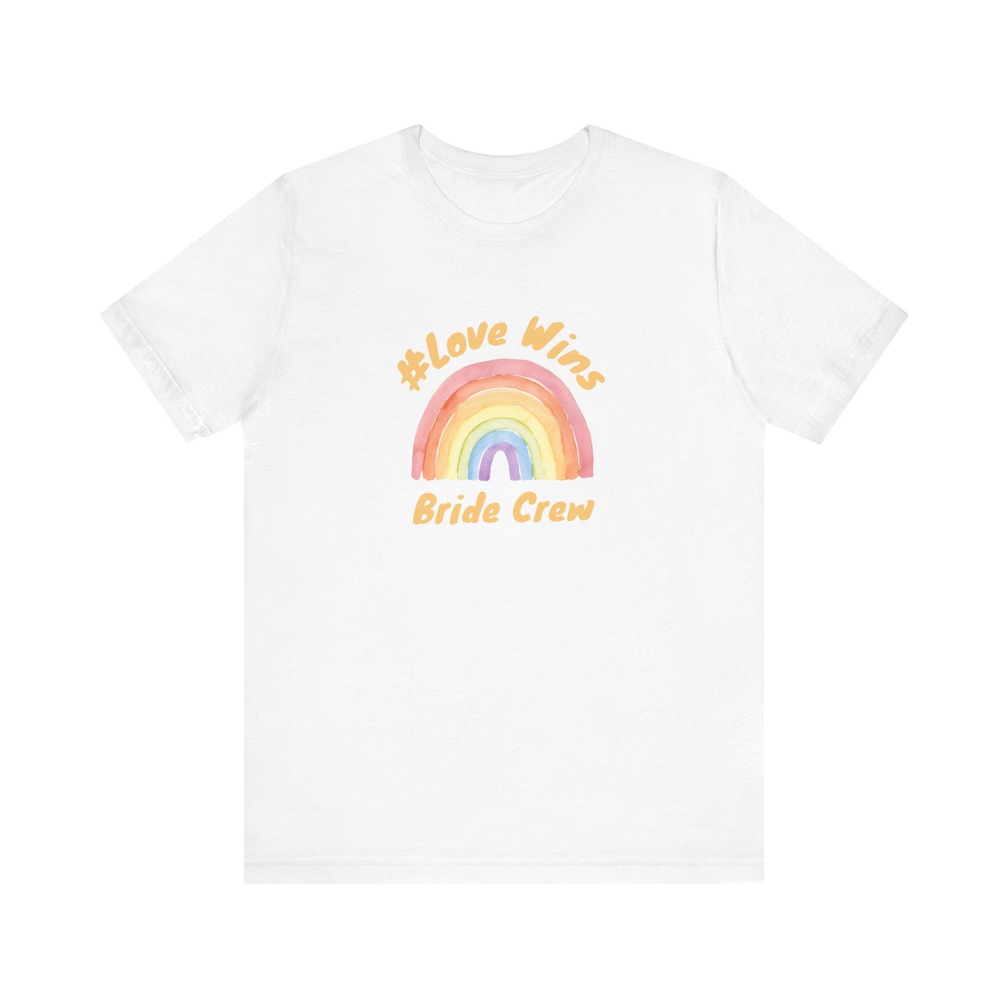 Love Wins Rainbow Bride Crew Tshirt